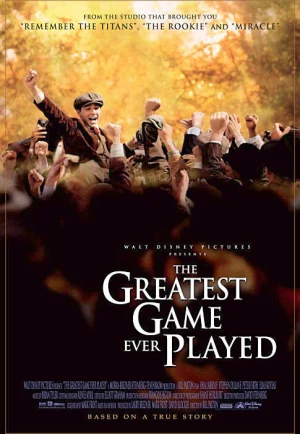 The Greatest Game Ever Played (2005) เกมยิ่งใหญ่ ชัยชนะเหนือความฝัน