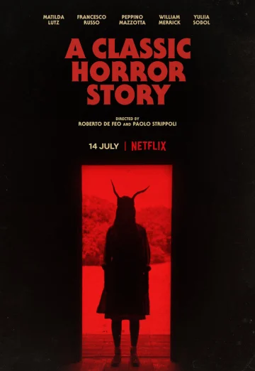 ดูหนัง A Classic Horror Story (2021) สร้างหนังสั่งตาย NETFLIX