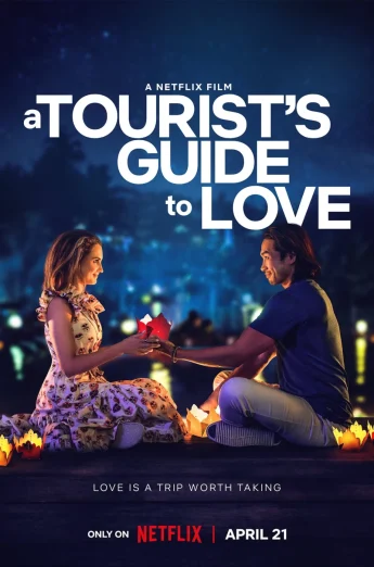ดูหนัง A Tourist’s Guide to Love (2023) คู่มือรักฉบับนักท่องเที่ยว