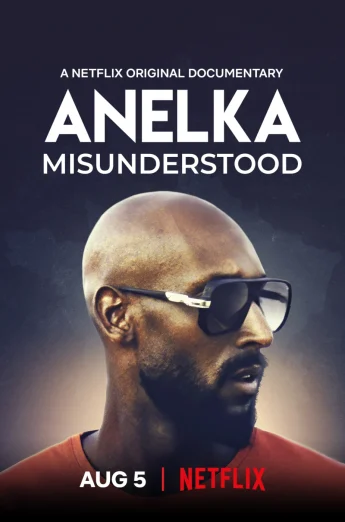 ดูหนัง Anelka Misunderstood (2020) อเนลก้า รู้จักตัวจริง