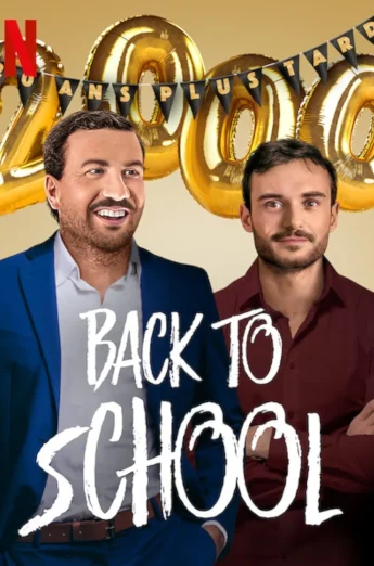 ดูหนัง Back to School (La grande classe) (2019) คืนสู่เหย้า NETFLIX HD