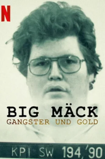 Big Mack- Gangsters and Gold (2023)