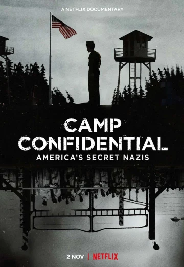 Camp Confidential- Americas Secret Nazis (2021) ค่ายลับ- นาซีอเมริกา