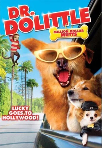 ดูหนัง Dr. Dolittle 5- Million Dollar Mutts (2009) ดอกเตอร์จ้อ สื่อสัตว์โลกมหัศจรรย์ ตะลุยฮอลลีวูด