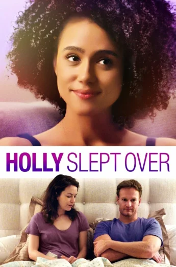 ดูหนัง Holly Slept Over (2020) ฮอลลี่นอนหลับไป
