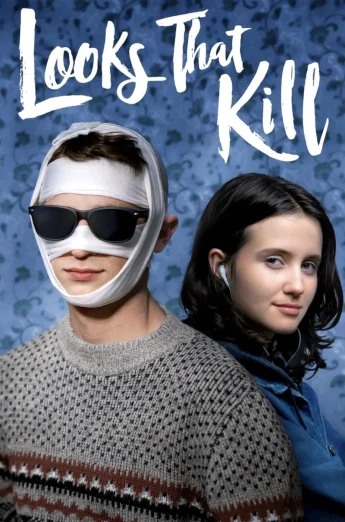 ดูหนัง Looks That Kill (2020) มองที่หน้า รักที่ใจ