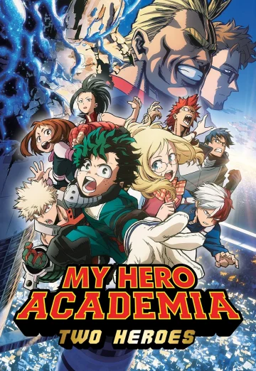My Hero Academia Two Heroes (Boku no Hero Academia the Movie Futari no Hero) (2018) กำเนิดใหม่ 2 วีรบุรุษ