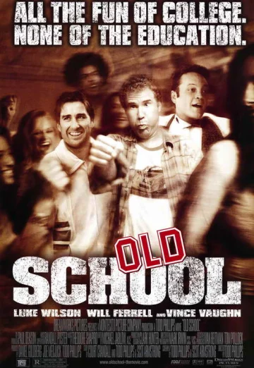 ดูหนัง Old School (2003) ก๊วนแสบ โสดไม่มีลิมิต HD