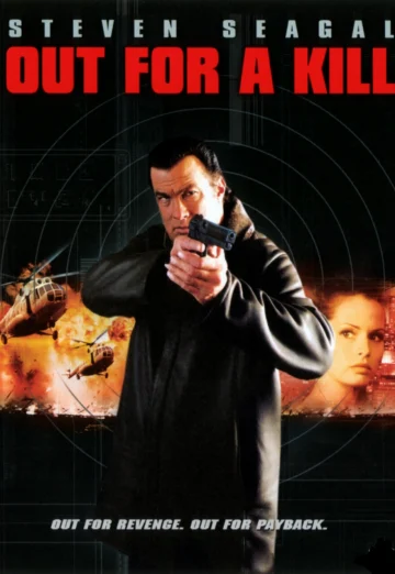 ดูหนัง Out for a Kill (2003) หมายหัวฆ่าล่าหักแค้น HD