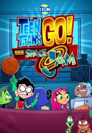 ดูหนัง Teen Titans Go! See Space Jam (2021) HD
