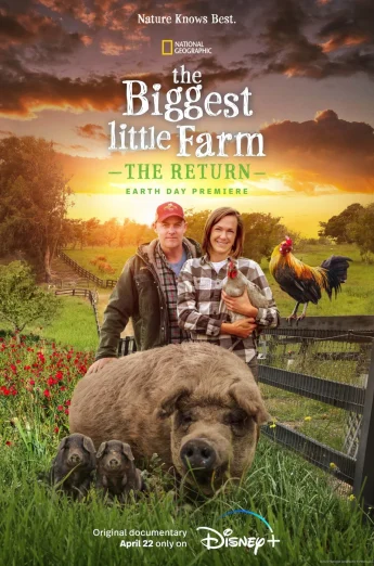 ดูหนัง The Biggest Little Farm The Return (2022) [พากย์ไทย]