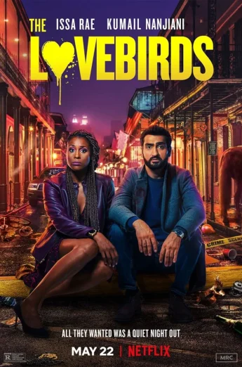 ดูหนัง The Lovebirds (2020) เดอะ เลิฟเบิร์ดส์ HD