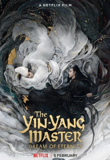 ดูหนัง The Yin-Yang Master Dream of Eternity (2020) หยิน หยาง ศึกมหาเวทสะท้านพิภพ สู่​ฝันอมตะ NETFLIX
