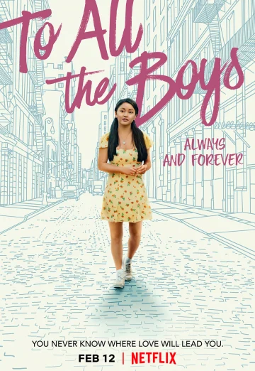 ดูหนัง To All The Boys Always And Forever (2021) แด่ชายทุกคนที่ฉันเคยรัก ชั่วนิจนิรันดร์ NETFLIX HD