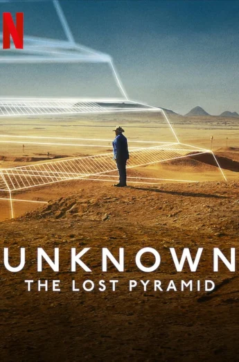 ดูหนัง Unknown- The Lost Pyramid (2023) เปิดโลกลับ- พีระมิดที่สาบสูญ HD