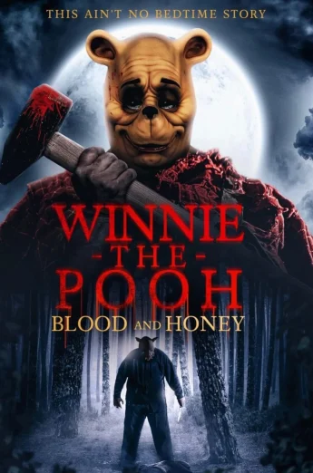 Winnie the Pooh Blood and Honey (2023) วินนี่ เดอะ พูห์ โหด/เห็น/หมี