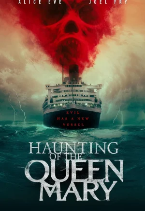 ดูหนัง Haunting of the Queen Mary (2023) เรือผีปีศาจ