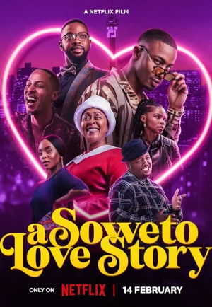 ดูหนัง A Soweto Love Story (2024) ความรักสไตล์โซเวโต HD