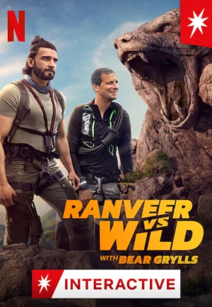 ดูหนัง Ranveer Vs Wild With Bear Grylls (2022) ผจญภัยสุดขั้วกับรานวีร์ HD