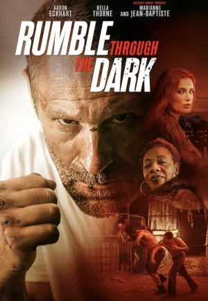 ดูหนัง Rumble Through the Dark (2023) ดวลระห่ำฝ่าเงามืด