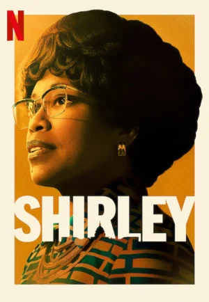 ดูหนัง Shirley (2024) เชอร์ลีย์ หญิงแกร่งสภาเหล็ก HD