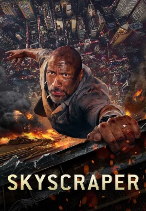ดูหนัง Skyscraper (2018) ระห่ำตึกเสียดฟ้า