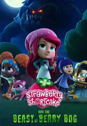 ดูหนัง Strawberry Shortcake And The Beast Of Berry Bog (2023) สตอเบอรี่ชอร์ทเค้กกับเจ้าเบอร์รี่บ้อก HD