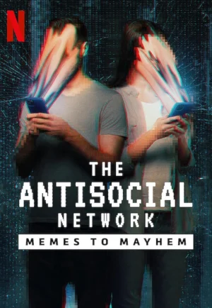 ดูหนัง The Antisocial Network Memes to Mayhem (2024) มีมปั่นความวุ่นวาย HD