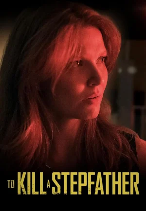 ดูหนัง To Kill a Stepfather (2023)
