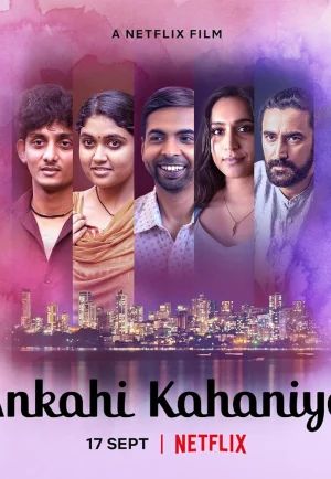 ดูหนัง Ankahi Kahaniya (2021) เรื่องรัก เรื่องหัวใจ NETFLIX