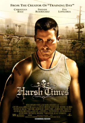 ดูหนัง Harsh Times (2005) คู่ดิบ ฝ่าเมืองเถื่อน