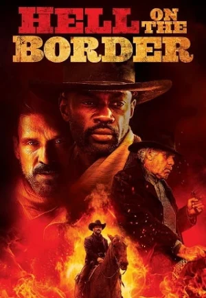 ดูหนัง Hell on the Border (2019) นรกบนดิน HD