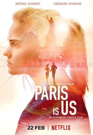 Paris Is Us (2019) ปารีสแห่งรัก