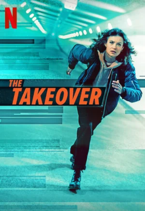 ดูหนัง The Takeover (2022) เดอะ เทคโอเวอร์