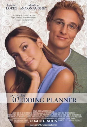 The Wedding Planner (2001) จะปิ๊งมั้ย..ถ้าหัวใจผิดแผน