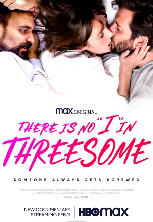 ดูหนัง There Is No I in Threesome (2021) ลิ้มลองหลากรัก